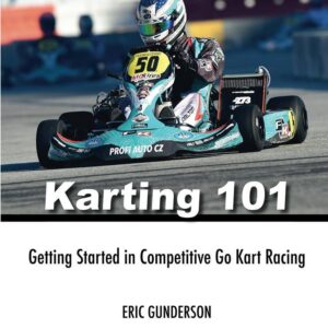 Karting 101: Getting Started in Competitive Go Kart Racing